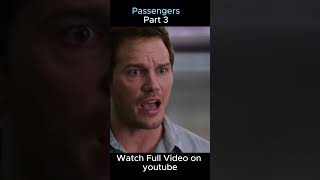 Passengers Film Explained in HindiUrdu Part 3 [upl. by Annoyik]