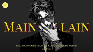 What Do You Expect This Is The Real Me  Villain Playlist Pt 3 [upl. by Cochrane61]