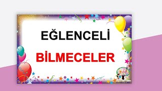 Eğlenceli Bilmeceler ve Cevapları [upl. by Niall786]