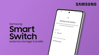 Back up your phone to an extended storage device using Smart Switch  Samsung US [upl. by Koy691]