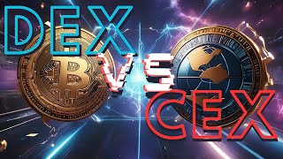 Decentralized vs Centralized Exchange Explained DEX or CEX [upl. by Seumas]