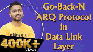 Lec23 GoBackN ARQ Automatic Repeat Request  Data Link layer [upl. by Pieter]