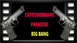 CATFISHERMANS PARADISE JUNE 2023 BIG BANG [upl. by Cusick703]