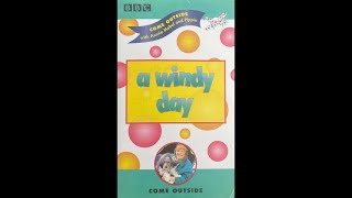 UK VHS Start amp End Come Outside  A Windy Day 1997 V1 [upl. by Nwahsed]