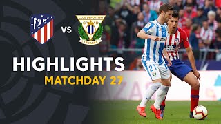 Highlights Atletico de Madrid vs CD Leganes 10 [upl. by Eniliuqcaj554]