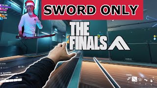 THE FINALS Sword Only [upl. by Ossie178]