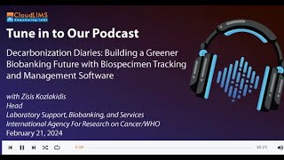 Biobanking Podcast  Decarbonization Diaries Building a Greener Biobanking Future with LIMS [upl. by Ennael58]