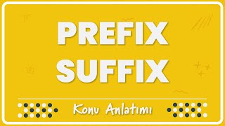 151  PrefixSuffix Kelime Türetme  Konu Anlatımı [upl. by Nnayram]