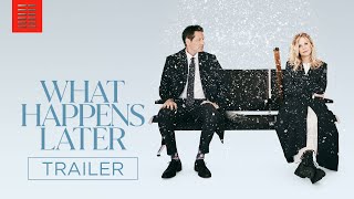 WHAT HAPPENS LATER  Official Trailer  Bleecker Street [upl. by Skyler]