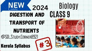 Class 9  BIOLOGY  Chapter 2  Digestion And Transport Of Nutrients  Part 3  Kerala Syllabus 2024 [upl. by Vitoria]