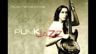 Jaco Pastorius Anthology  Birdland [upl. by Hadihahs]