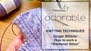 Knitting Techniques  Kitchener Stitch [upl. by Retep]