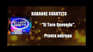 KARAOKE El Toro Quevedo  Pronta entrega [upl. by Annatnas]