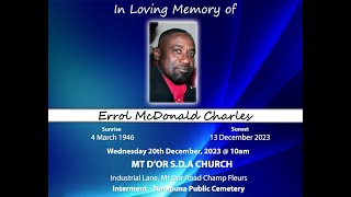 Celebrating the Life of Errol McDonald Charles [upl. by Esiralc480]