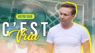 Hatim Idar  C’est vrai Official Music Video 2022  حاتم ادار  سڤري [upl. by Cul230]