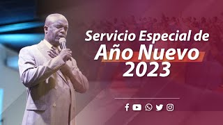 SERVICIO ESPECIAL DE AÑO NUEVO 2023 [upl. by Hubble467]