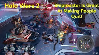 Shipmaster Is Great At Making People Quit Halo Wars 2 [upl. by Anilatsyrc]