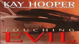 Touching Evil by Kay Hooper Audiobook full Unabridged 23 [upl. by Senzer]