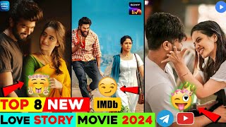 Top 8 Best South Indian Romantic Love Story Emotional Movies IMDb 2024  You Shouldnt Miss [upl. by Lubet]