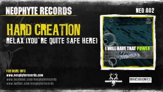 Hard Creation  Relax Youre Quite Safe Here NEO002 1999 [upl. by Daven660]