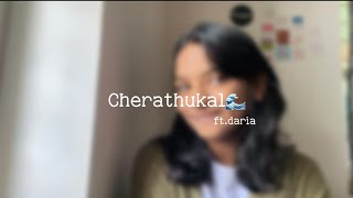 Cherathukal🌊  daria captures [upl. by Norabel]