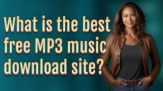 What is the best free MP3 music download site [upl. by Kenneth]