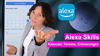 Alexa Kalender  Termine  ErinnerungenSo verpassen Sie keine Termine mehr Alexa einfach erklärt [upl. by Jarlath]