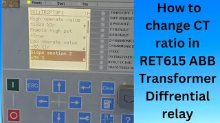 How to change CT ratio in ABB Make RET615 transformer Differential relay [upl. by Gray]