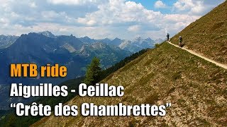 MTB Aiguilles  Ceillac “Crête des chambrettes” [upl. by Im]