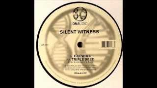 Silent Witness  Triple SEED DNAudio 007 [upl. by Nayab]