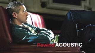 Devlin  Rewind ACCOUSTIC A Moving Picture [upl. by Yniffit]