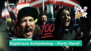 NIGHTRACE SCHLADMING  PARTY HARD [upl. by Eiveneg773]