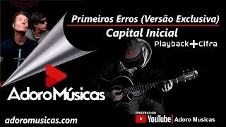 Primeiros Erros  Capital Inicial  Playback  Cifra  Youtube [upl. by Wenda]