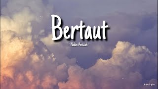 Nadin Amizah  Bertaut Lirik [upl. by Jentoft]