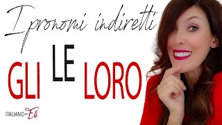 I PRONOMI INDIRETTI  INDIRECT PRONOUNS ITALIAN  PRONOMBRES INDIRECTOS ITALIANOS MUST WATCH [upl. by Mirna886]