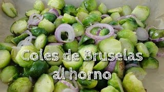 Como hacer Coles de Bruselas fácil Coles de Bruselas fácil repollitos de Brusela al horno [upl. by Vinnie]