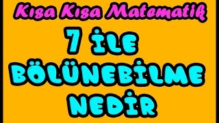 7 ile Bölünebilme Kuralı Nedir Örnekler Kısa kısa Matematik 8 [upl. by Yrovi]