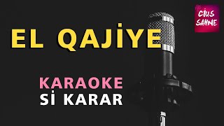 EL QAJİYE Kürtçe Zazaca Karaoke Altyapı Türküler  Si [upl. by Erehc]