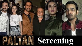 Paltan Movie Special Screening HD  Shraddha Kapoor Arjun Rampal Sonal Chauhan [upl. by Hazlett]