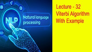 Lecture  32  Viterbi Algorithm Example [upl. by Remde]