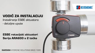 Instaliranje ESBE aktuatora – ARA600 s 2 točke [upl. by Duthie785]