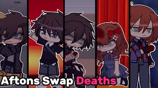 Afton Family Swap Deaths  Afton Family  Gacha [upl. by Ydwor954]