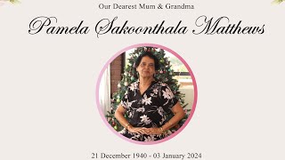 Memorial Service of Pamela Sakoonthala Matthew [upl. by Eremahs]