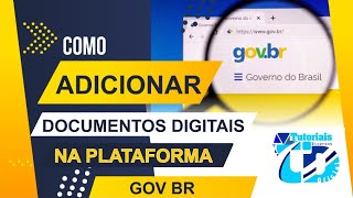 COMO ADICIONEI MEUS DOCUMENTOS DIGITAIS NA PLATAFORMA GOV BR [upl. by Elayne]