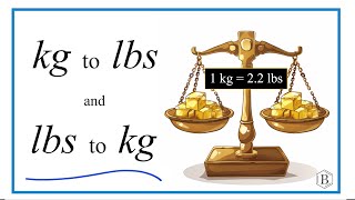 How to Convert Pounds to Kilograms and Kilograms to Pounds lbs to kg [upl. by Atteselrahc]