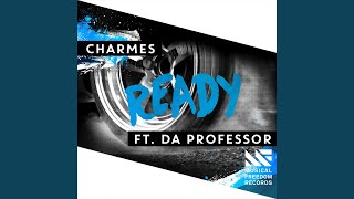 Ready feat Da Professor Extended Mix [upl. by Poock]