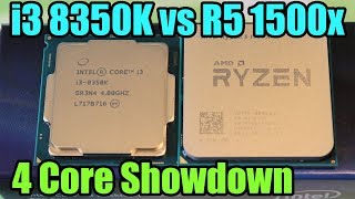 i3 8350K vs Ryzen 5 1500x Showdown  Quad Core Battle [upl. by Lynnette921]