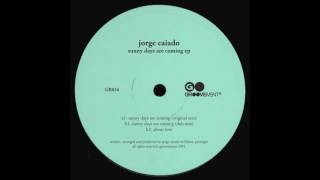 Jorge Caiado  Sunny Days Are Coming Original mix [upl. by Severen]