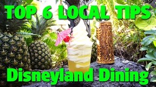 Top 6 Local Tips for Experiencing Disneyland Dining  Celebrating Disneyland [upl. by Lewan]