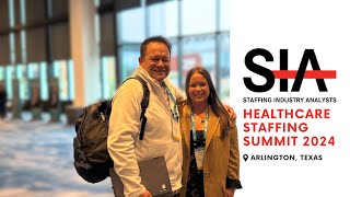 2024 SIA Healthcare Staffing Summit Highlights  Staffing Industry [upl. by Chaing639]